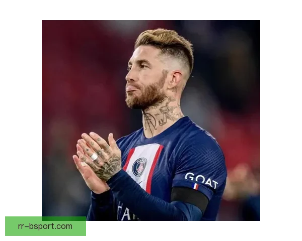 拉莫斯加盟巴黎圣日耳曼后正式被买断 确定继续效力巴黎